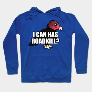 Funny I Can Has Roadkill Turkey Vulture Hoodie